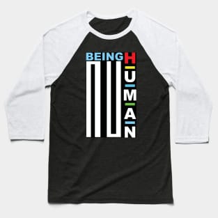 Being Human Baseball T-Shirt